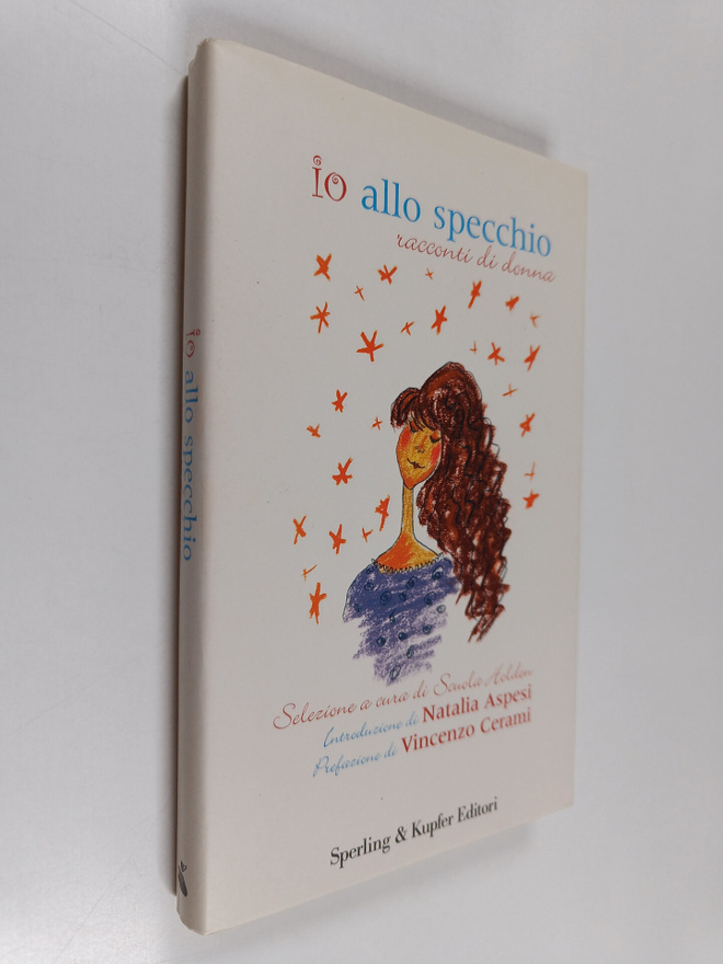 Scuola Holden : Io allo specchio. Racconti di donna