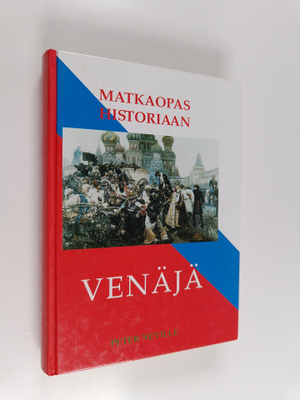Peter Neville : Matkaopas historiaan : Venäjä