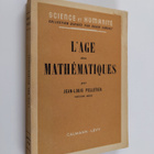 Jean-Louis Pelletier : L'age des mathematiques - pikkukuva 1