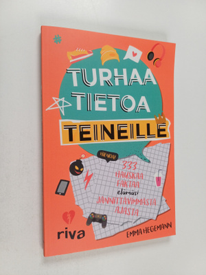 Emma Hegemann : Turhaa tietoa teineille : 333 hauskaa fak...