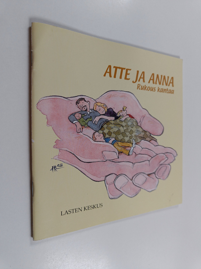 Tytti Issakainen ym. : Atte ja Anna : rukous kantaa