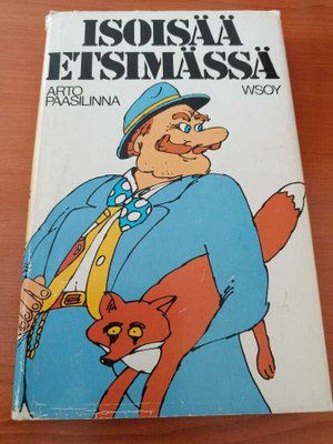ARTO PAASILINNA Isoisää etsimässä