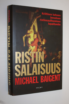 Michael Baigent : Ristin salaisuus
