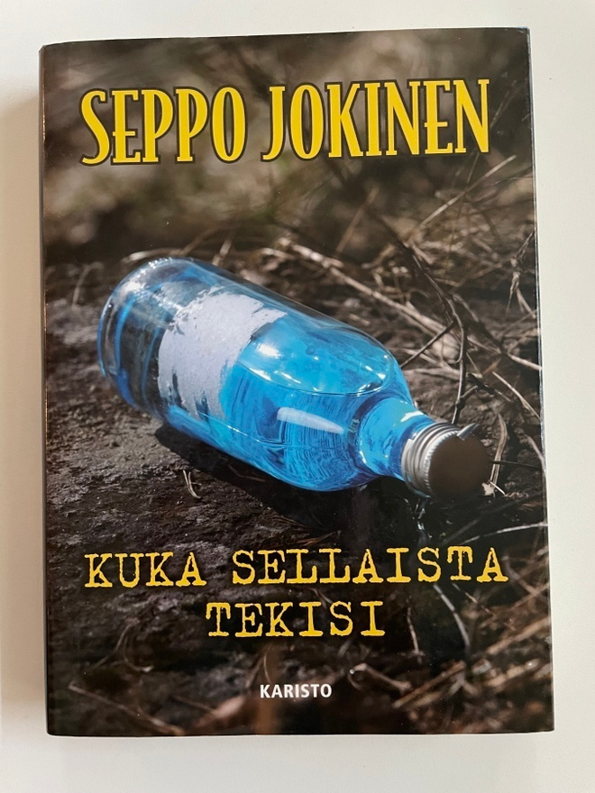 Seppo Jokinen Kuka sellaista tekisi