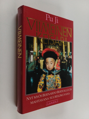Pu Ji : Viimeinen keisari : Taivaanpojan tie lohikäärmeva...