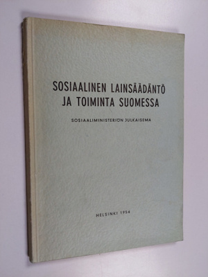 Iisakki Laati : Sosiaalinen lainsäädäntö ja toiminta Suom...