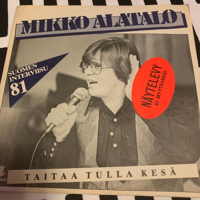 MIKKO ALATALO: Taitaa tulla kesä * Hello, goodbye * FIN 1981