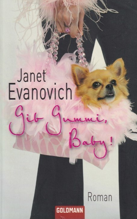 Janet Evanovich: Gib Gummi, Baby!