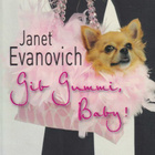 Janet Evanovich: Gib Gummi, Baby! - pikkukuva 1