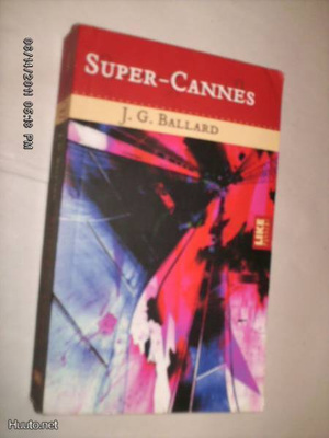 J. G. Ballard: Super-Cannes (Sis.pk:t)