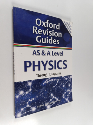 Stephen Pople : AS and A Level Physics Through Diagrams -...