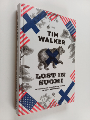 Tim Walker : Lost in Suomi : miten tapasin suomalaisen va...