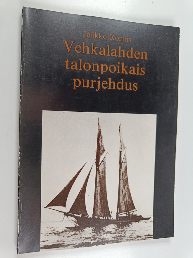 Jaakko Korjus : Vehkalahden talonpoikaispurjehdus