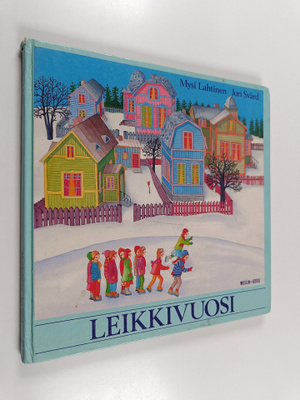 Mysi Lahtinen : Leikkivuosi