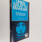 Unien salattu maailma : jokaisella unella on selityksensä - pikkukuva 1