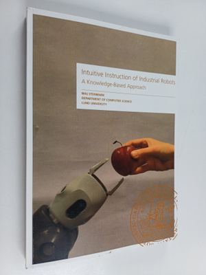 Maj Stenmark : Intuitive Instruction of Industrial Robots...