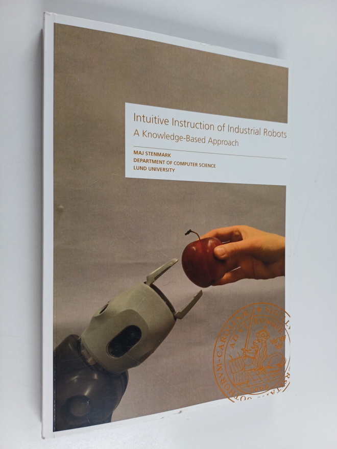 Maj Stenmark : Intuitive Instruction of Industrial Robots...