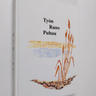 Kaija ym. (toim.) Viljakainen : Työn runo puhuu : Työn ru... - pikkukuva 1