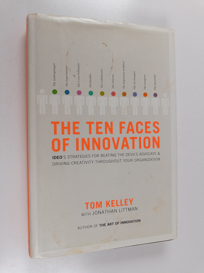 Thomas Kelley : The ten faces of innovation : IDEO's stra...