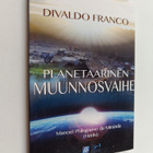 Divaldo Franco : Planetaarinen muunnosvaihe - pikkukuva 1