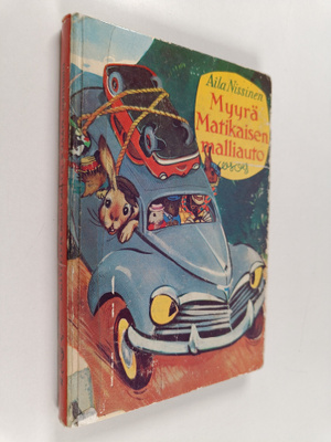 Aila Nissinen : Myyrä Matikaisen malliauto