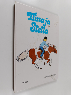 Viveka Ramstedt : Tiina ja Stella