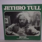 Jethro Tull 7" Moths/Life Is A Long Song (ps) - pikkukuva 1