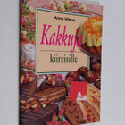 Anne Wilson : Kakkuja kiireisille - pikkukuva 1
