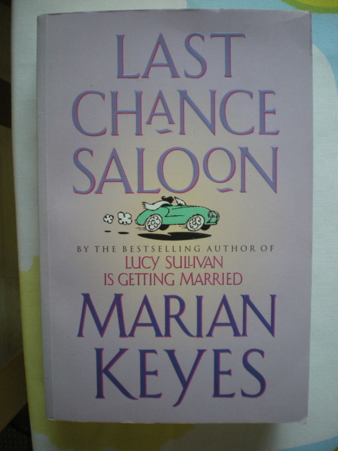 Marian Keyes: Last Chance Saloon