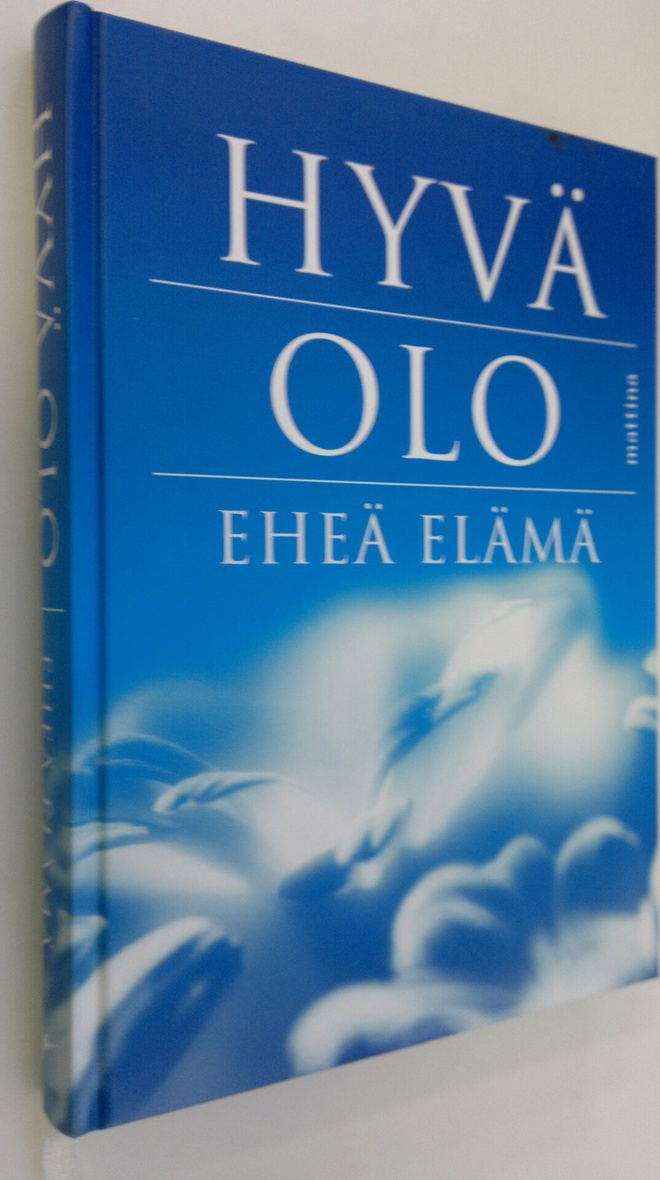 Tarja (toim.) Pulli : Hyvä olo, eheä elämä