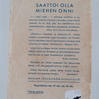 E. N. Manninen : Saattoi olla miehen onni : kertomus suur... - pikkukuva 2