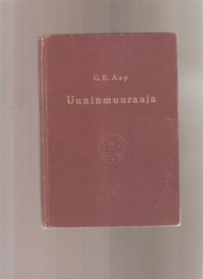 Asp, Gustaf Edvard: Uuninmuuraaja, Otava 1948, 3.p., sid, K3