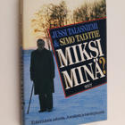 Simo Talvitie : Miksi minä : kokemuksia uskosta, Jumalast... - pikkukuva 1