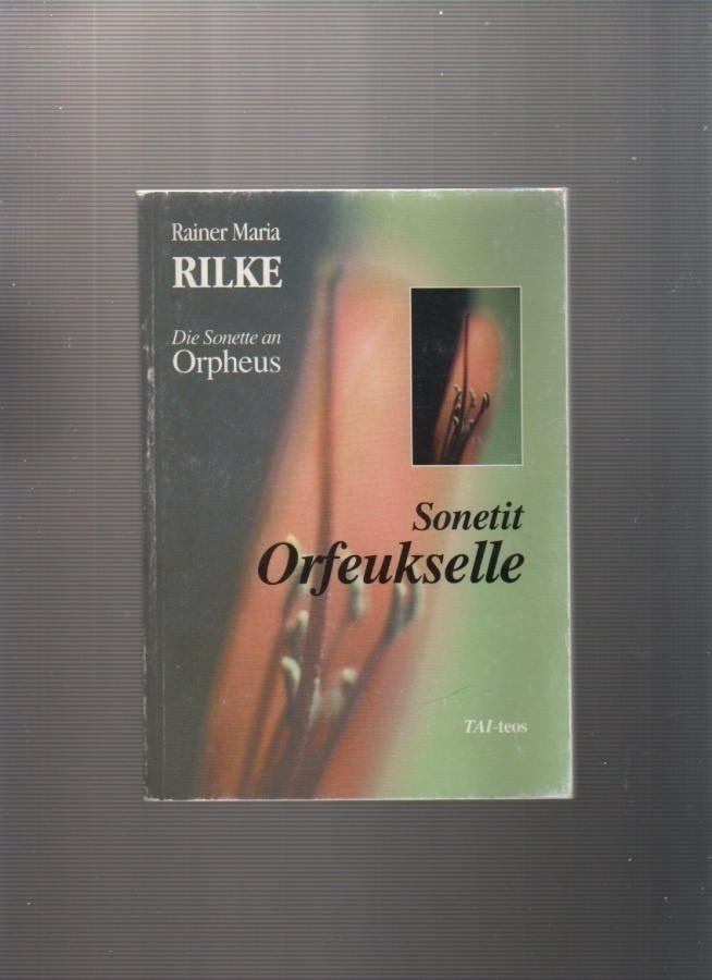 Rilke, Rainer Maria: Sonetit Orfeukselle, Tai-teos 2003, K3