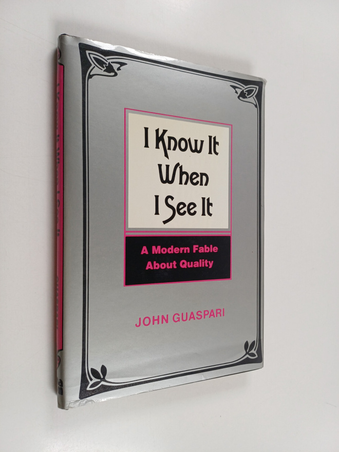 John Guaspari : I know it when I see it : a modern fable ...