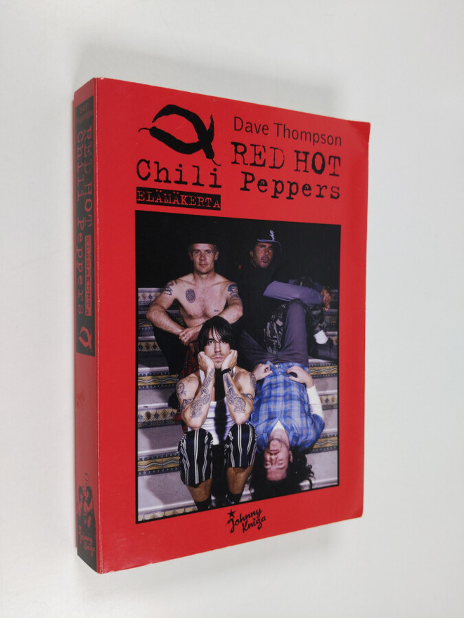 Dave Thompson : Red Hot Chili Peppers : elämäkerta
