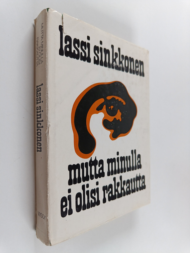 Lassi Sinkkonen : Mutta minulla ei olisi rakkautta