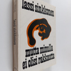 Lassi Sinkkonen : Mutta minulla ei olisi rakkautta - pikkukuva 1