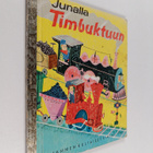 Margaret Wise Brown : Junalla Timbuktuun - pikkukuva 1