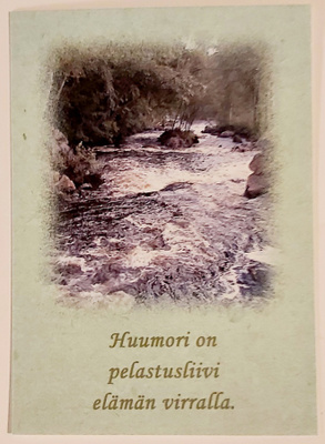 "Huumori on pelastusliivi..."-KULKEMATON POSTIKORTTI