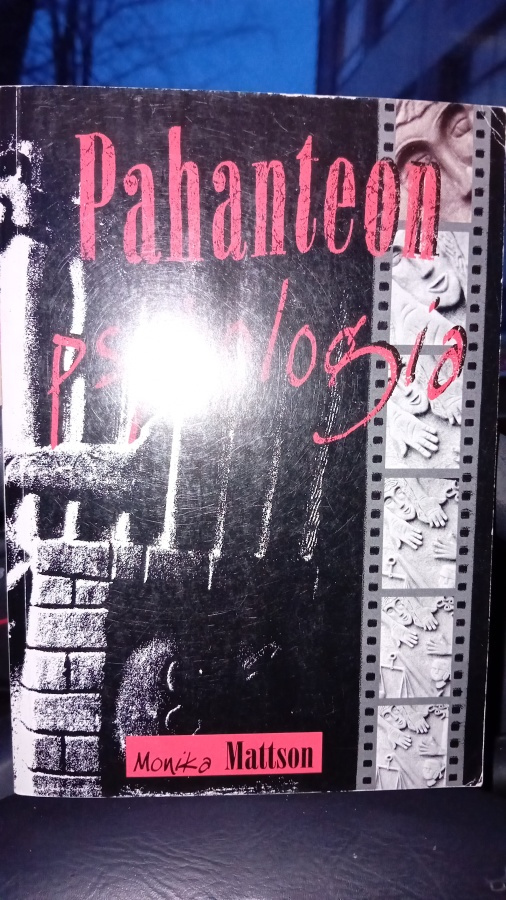 Mattson : Pahanteon psykologia ( SIS POSTIKULU )