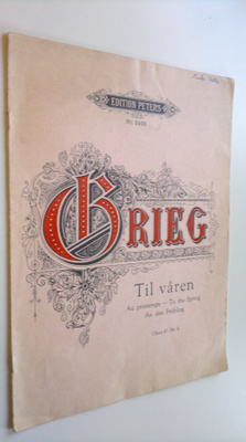 Edvard Grieg : Til våren : Au prinjtemps - To the spring ...