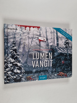 Eva Eich : Pakohuonemysteeri: Lumen vangit