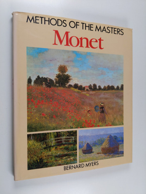 Bernard Myers : Monet : methods of the masters