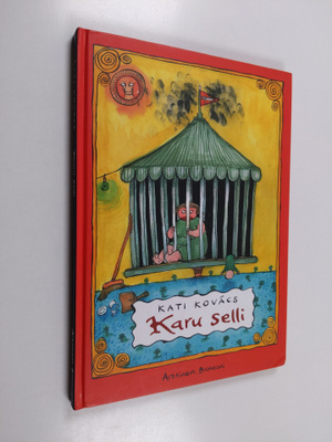 Kati Kovacs : Karu selli