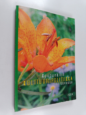 Kaupunkien kulttuuripolitiikka lähikuvassa 2004