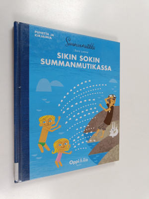 Sara Lumme : Sikin sokin Summanmutikassa