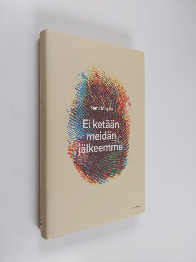 Sami Majala : Ei ketään meidän jälkeemme