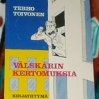 VÄLSKÄRIN KERTOMUKSIA Terho Toivonen & "Ansu" Halla # KIRJA - pikkukuva 1