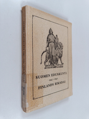 Suomen eduskunta 1945-1947 = Finlands riksdag 1945-1947